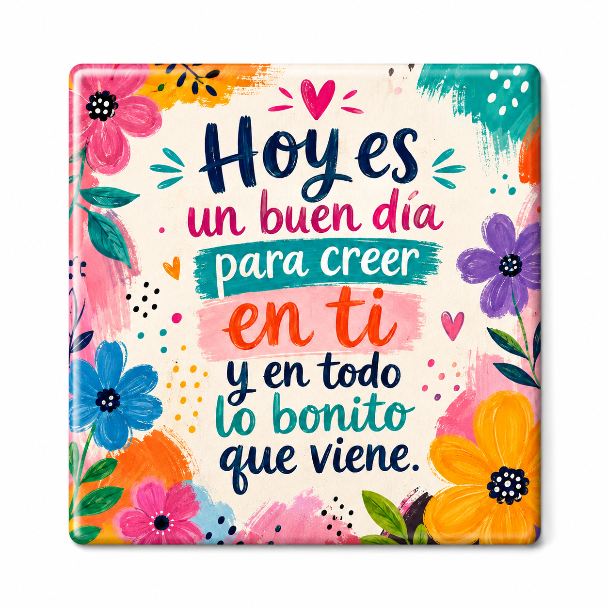 Hoy Es Un Buen Día Floral