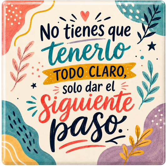 No Tienes Que Tenerlo Todo Claro
