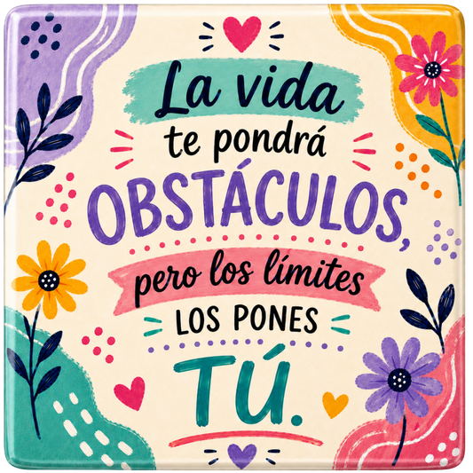 La Vida Te Pondra Obstaculos