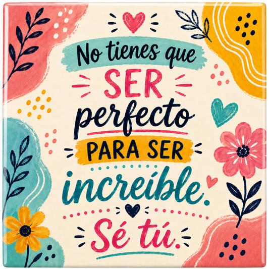 No Tienes Que Ser Perfecto