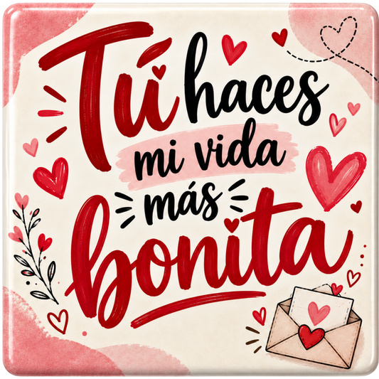 Tu Haces Mi Vida Bonita
