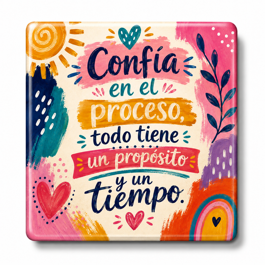 Confía en el proceso